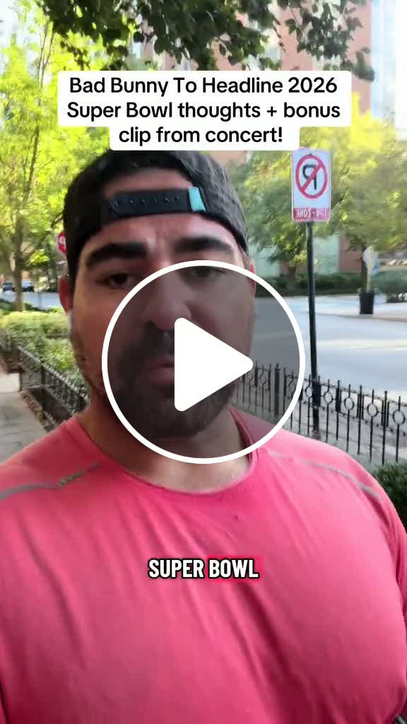 Bad Bunny to headline 2026 Super Bowl halftime show My reaction a bonus ...