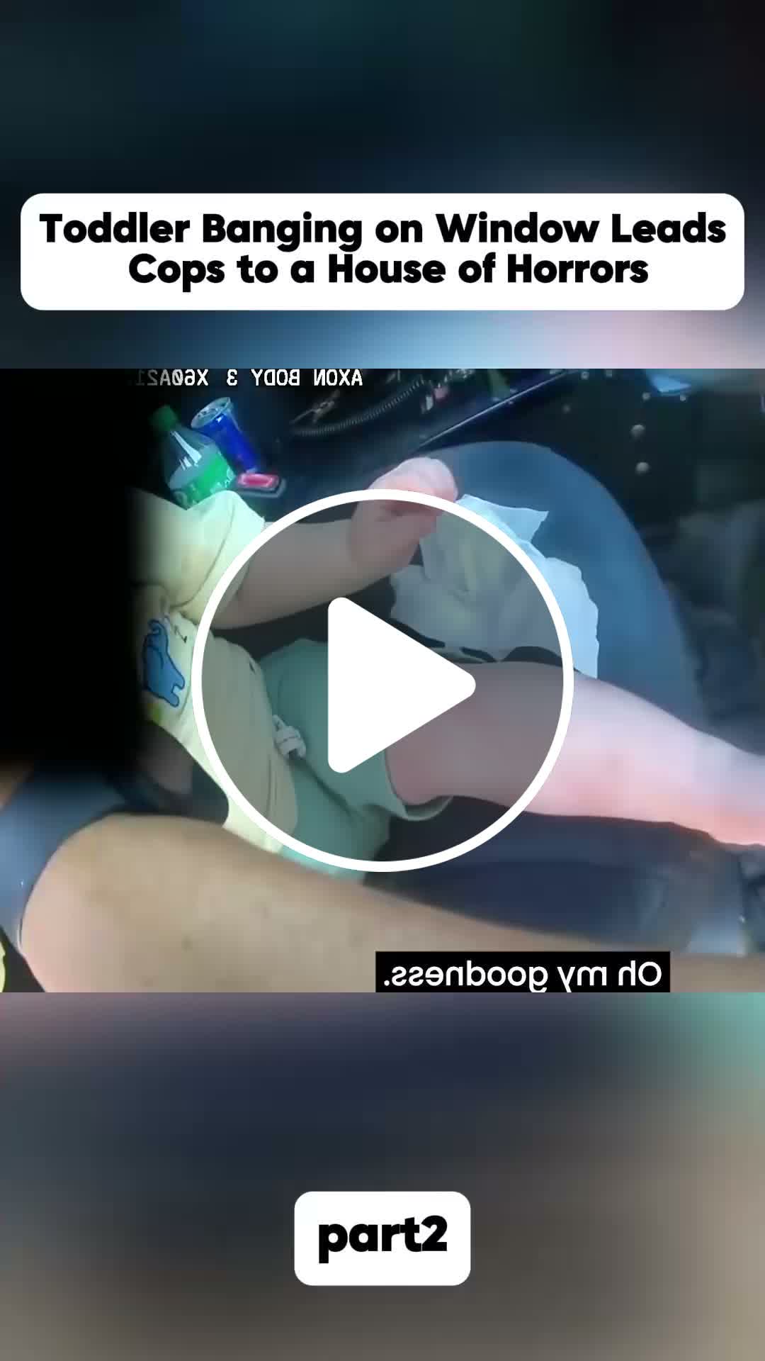 Toddler Banging on Window Leads Cops to a House of Horrors #fyp #viral ...