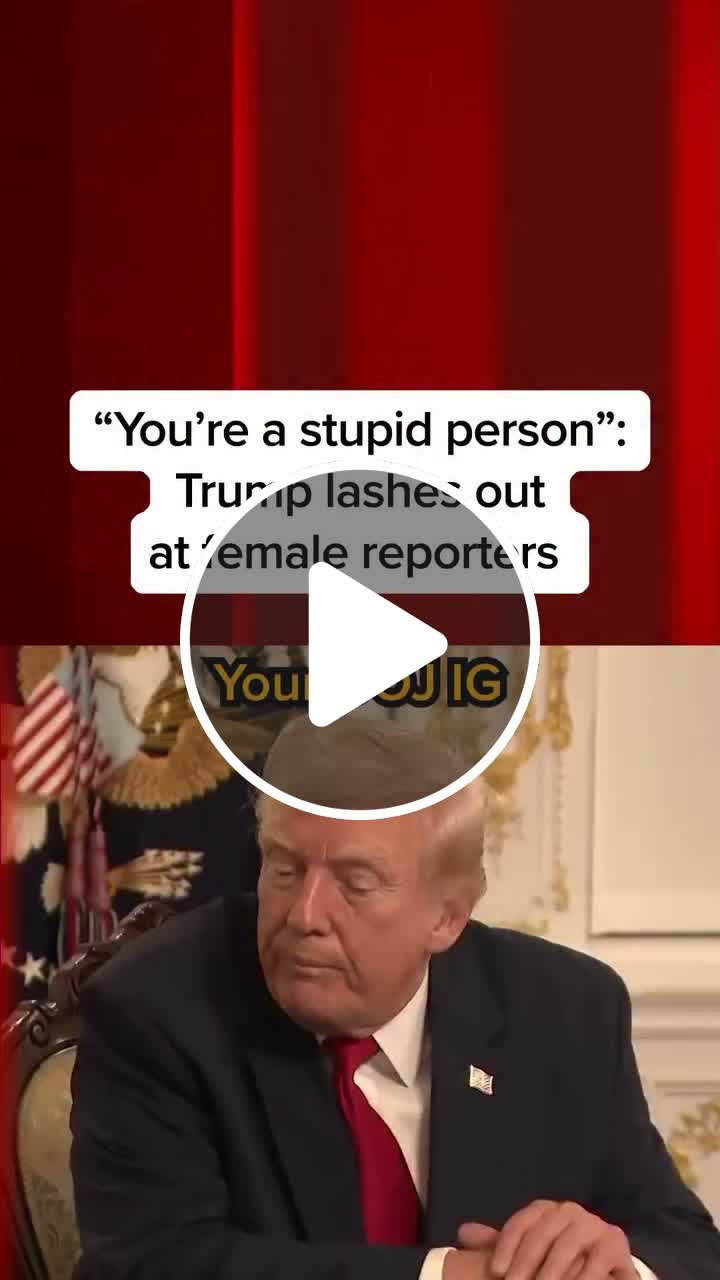 "You're a stupid person" Trump lashes out at female reporters - NewsBreak