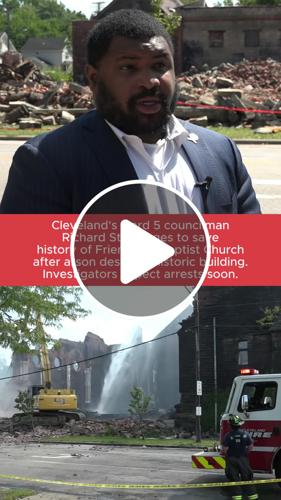 Cleveland councilman vows to preserve Friendship Baptist Church's history after arson