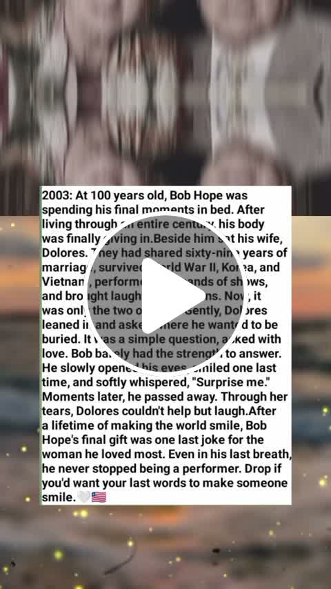 Bob Hope's Final Words Will Leave You Speechless | A Beautiful True ...