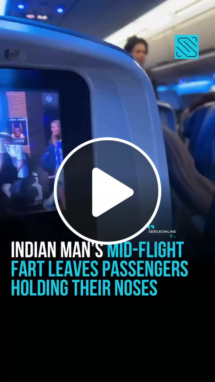 Indian man's mid- flight fart leave passengers holding their noses ...